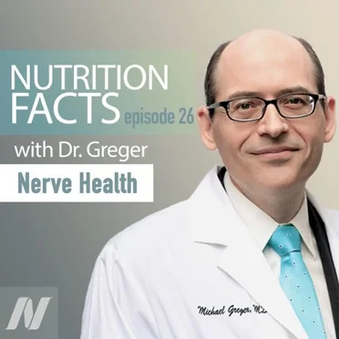 Nutrition Facts with Dr. Greger #26, “We’ve Got a Lot of Nerves” by Michael Greger - album cover