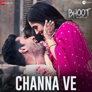 Channa Ve (From “Bhoot - Part One: The Haunted Ship”)