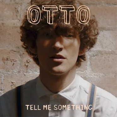 Tell Me Something (I Don’t Know) by Otto - album cover