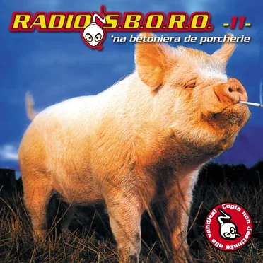 Radiosboro, Volume 11: 'na betoniera de porcherie