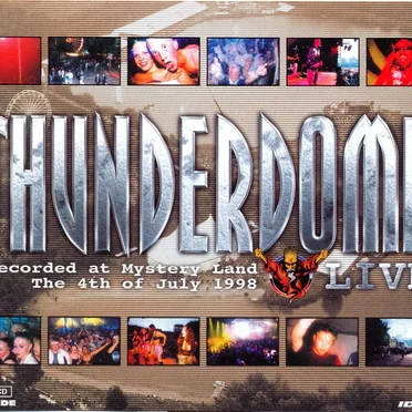 Thunderdome: Live Recorded at Mystery Land, 4th of July 1998 by Various Artists - album cover