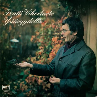 Ystävyydellä by Pentti Viherluoto - album cover