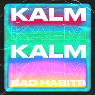Bad Habits by KALM - album cover