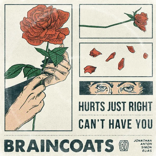 Hurts Just Right / Can’t Have You