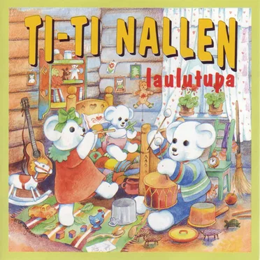 Ti-Ti Nallen laulutupa by Ti-Ti Nalle - album cover