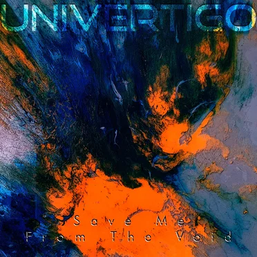 Save Me From the Void by Univertigo - album cover