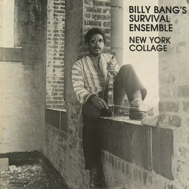 New York Collage by Billy Bang’s Survival Ensemble - album cover
