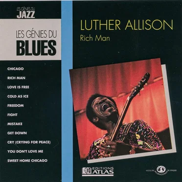 The Blues Collection: Luthor Allison, Rich Man