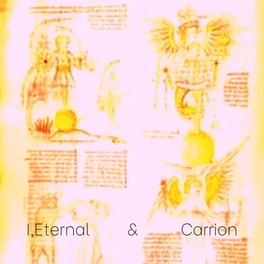I,Eternal / Carrion