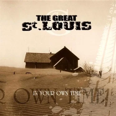 In Your Own Time by The Great St. Louis - album cover
