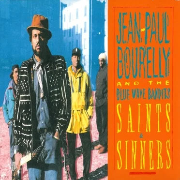 Saints & Sinners by Jean-Paul Bourelly & the BluWave Bandits - album cover