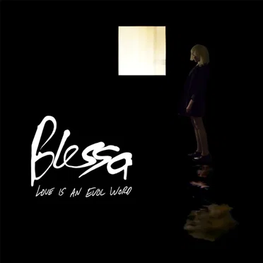 Love Is an Evol Word by Blessa - album cover