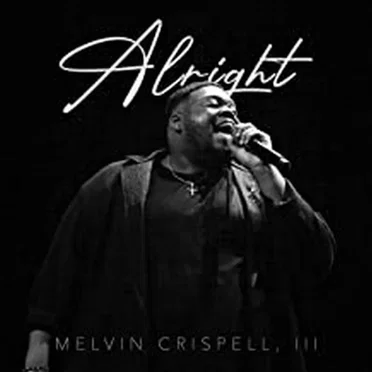 Alright by Melvin Crispell III - album cover