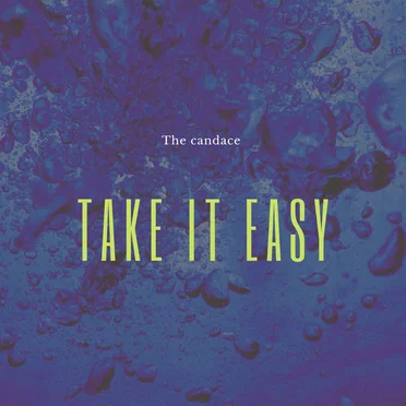 Take it easy