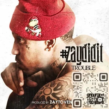 #ZayDidIt by Trouble - album cover