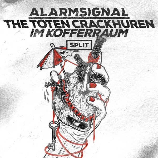 Alarmsignal // The toten Crackhuren im Kofferraum Split