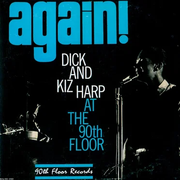 Again! Dick and Kiz Harp at the 90th Floor