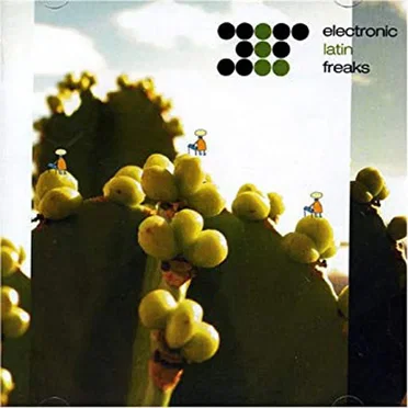 Electronic Latin Freaks by Various Artists - album cover