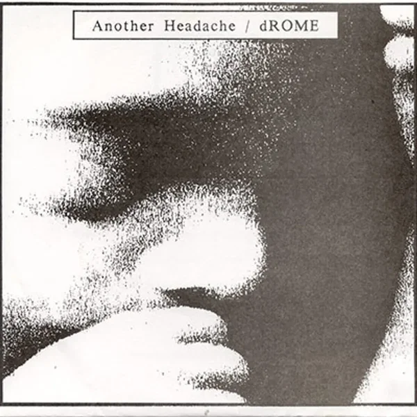 Another Headache / dROME