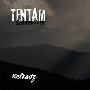 Tentam Sobreviver by kelkaoz - album cover