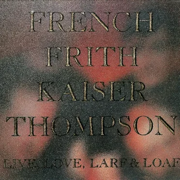 Live, Love, Larf & Loaf