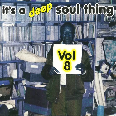 It's a Deep Soul Thing, Vol. 8 by Various Artists - album cover