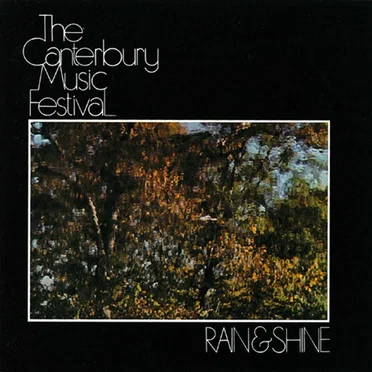 Rain & Shine by Canterbury Music Festival - album cover