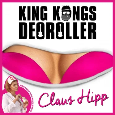 Claus Hipp by King Kongs Deoroller - album cover