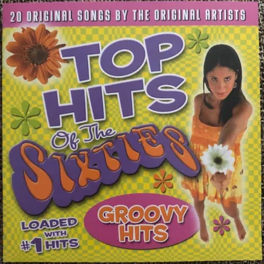 Top Hits Of The Sixties - Groovy Hits by Various Artists - album cover