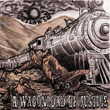 A Wagonload of Justice by Outlawed - album cover