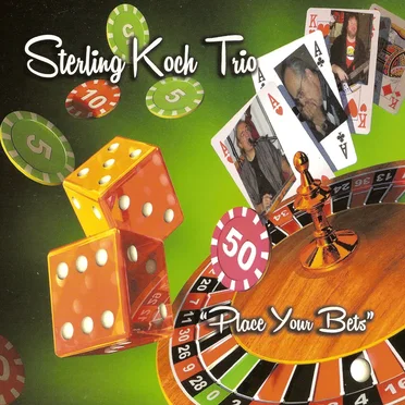 Place Your Bets by Sterling Koch Trio - album cover