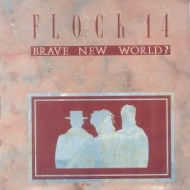 Brave New World? by Flock 14 - album cover