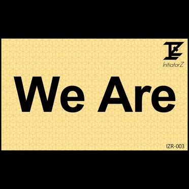 We Are by InitiatorZ - album cover