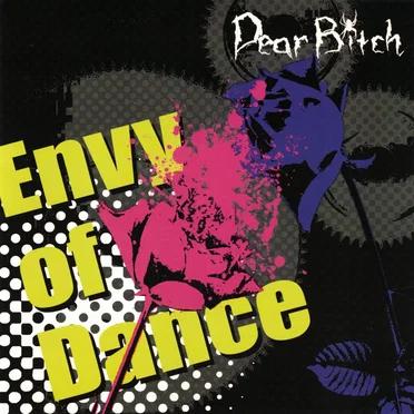 Envy of Dance by Dear Bitch - album cover