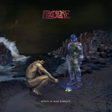 When It Was Forged by Floodlore - album cover