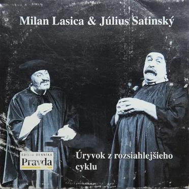 Úryvok z rozsiahlejšieho cyklu by Milan Lasica & Július Satinský - album cover