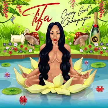 Curry Goat & Champagne by Tifa - album cover