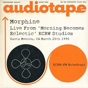 Live From 'Morning Becomes Eclectic' KCRW Studios, Santa Monica, CA March 25th 1995 KCRW‐FM Broadcast (Remastered) by Morphine - album cover