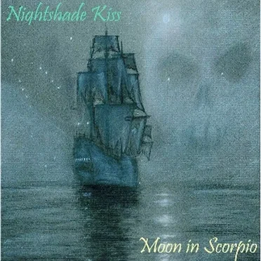 Moon in Scorpio by Nightshade Kiss - album cover