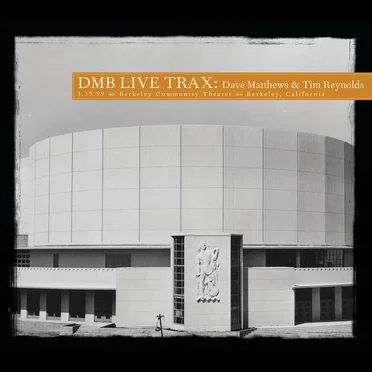 1999-03-13: DMB Live Trax, Volume 41: Berkeley Community Theatre, Berkeley, CA, USA