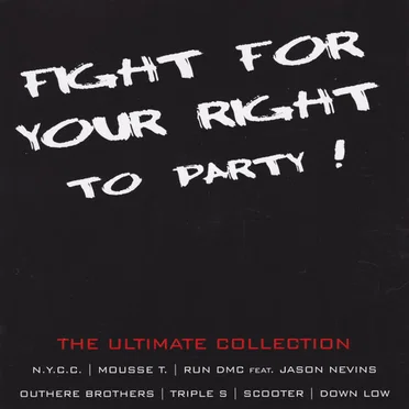 Fight for Your Right to Party; The Ultimate Collection by Various Artists - album cover