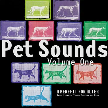 Pet Sounds, Volume 1: A Benefit For ALTER by Various Artists - album cover