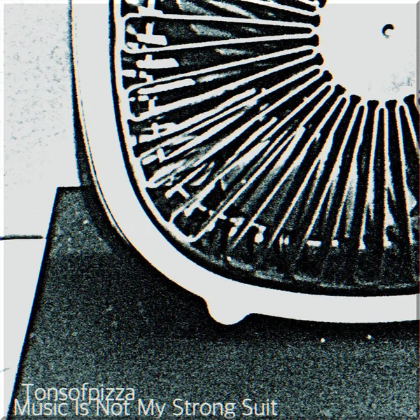 Music Is Not My Strong Suit