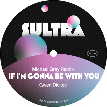 If I’m Gonna Be With You (Michael Gray Remix)