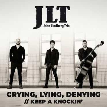 Crying, Lying, Denying / Keep a Knockin' by John Lindberg Trio - album cover