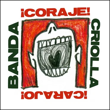 ¡Coraje! ¡Carajo! by Banda Criolla - album cover