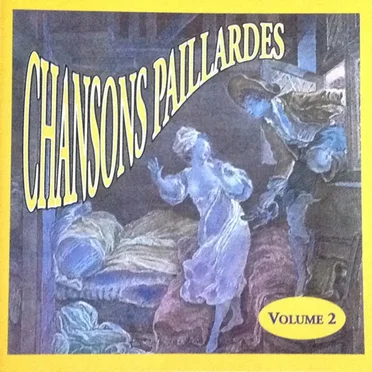 Chansons Paillardes, Volume 2 by Ensemble des Vigoureux Bandeurs - album cover