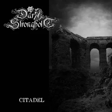 Citadel by Dark Stronghold - album cover