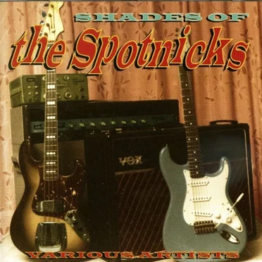 Shades of the Spotnicks by Various Artists - album cover