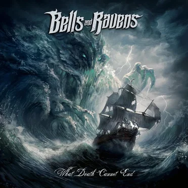 What Death Cannot End by Bells And Ravens - album cover